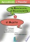 libro La Conciencia, El Inconsciente Y El Sujeto